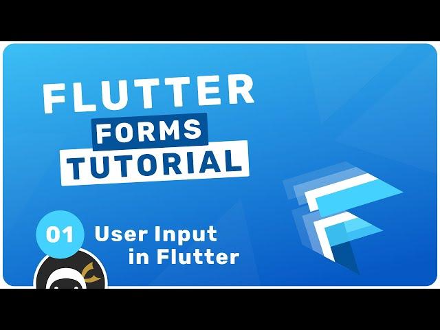 Flutter Forms Tutorial #1 - User Input in Flutter