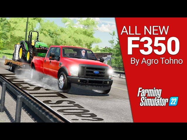 NEW MOD | The Updated Ford F350 by Agro Tohno | Farming Simulator 22