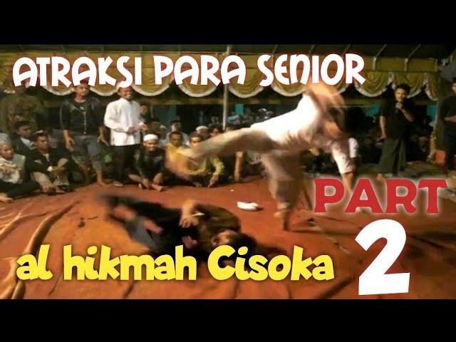 AL HIKMAH PALEMBANG □ PART 2 = Atraksi Para Senior Al Hikmah Cisoka