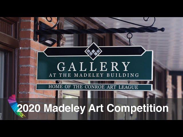 Conroe Art League 2020 Madeley National