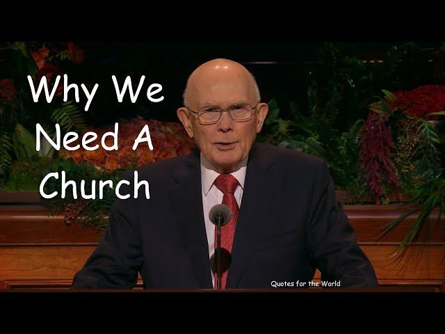 Why We Need a Church by Dallin H. Oaks and Kevin S. Hamilton.