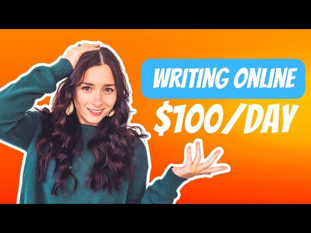 How to Make $100/Day as a Writer Online | 6 Ways to Monetize Your Writing