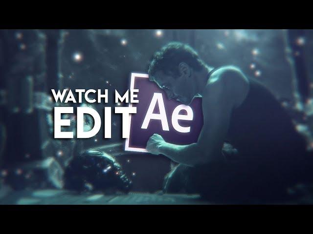 watch me edit #1 | after effects