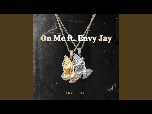 On Me (feat. Envy Jay)