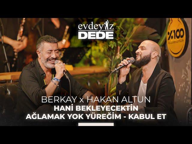 Hani Bekleyecektin & Ağlamak Yok Yüreğim & Kabul Et  (Akustik) - Berkay & Hakan Altun