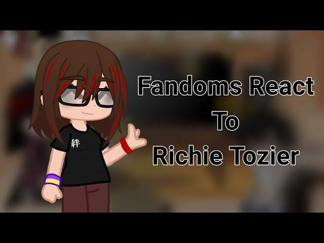 Fandoms React To Richie Tozier | Part 1/5 | IT | Read Description