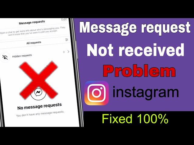 instagram message request not showing problem | instagram message request not receive problem