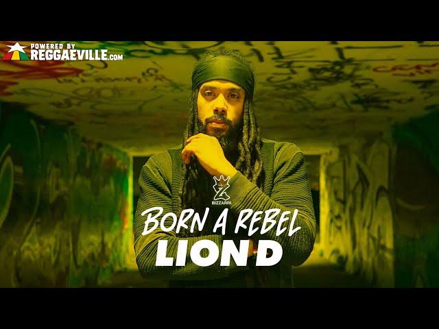 Lion D - Born A Rebel [Official Audio 2021]