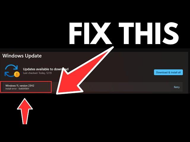 Windows 11 23H2 Install Error 0x800f081f (FIX THAT WORKS)