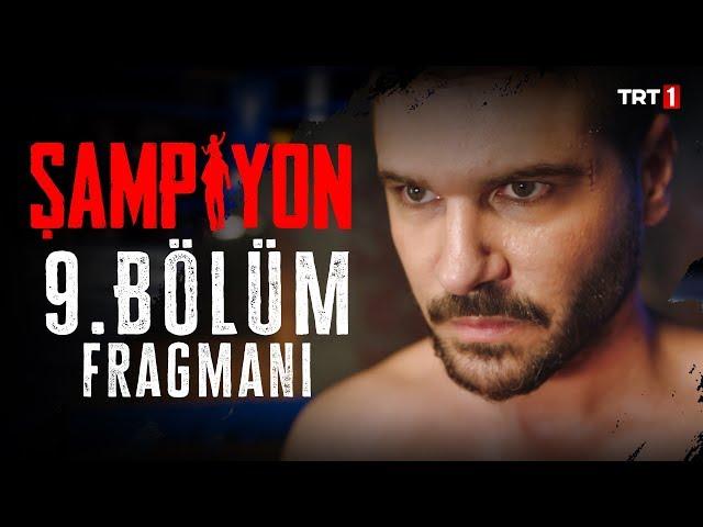 Şampiyon 9. Bölüm Fragmanı