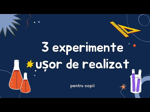 3 experimente interesante și ușor de realizat pentru copii