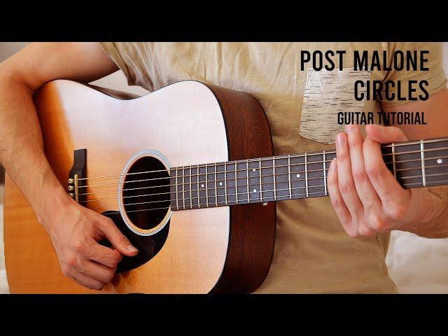 Post Malone - Circles EASY Guitar Tutorial With Chords / Lyrics