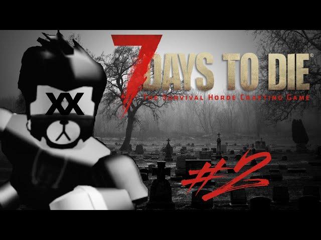 7 Days To Die #2 Money Dies!!