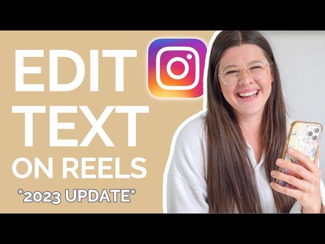 Add & Edit Text to Reels in 2023 SIMPLE TUTORIAL