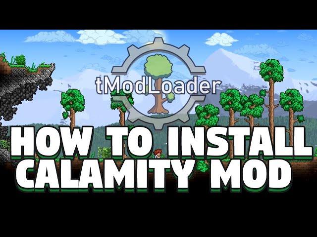 How To Install Calamity in Terraria - How To Install Calamity Mod for Terraria - Calamity Mod Guide