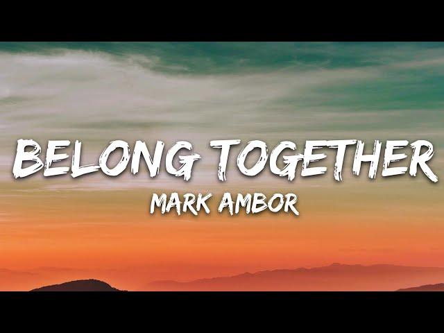 Mark Ambor - Belong Together (Lyrics)