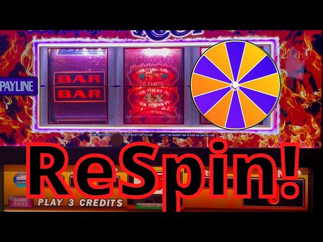 High Limit $15/Spin ReSpin Action!