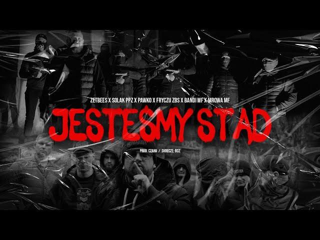 ZetBeEs - Jesteśmy Stąd ft Solak, Pawko, Fryczu ZBS, Miejski Front //Prod. Czaha (Official Video)