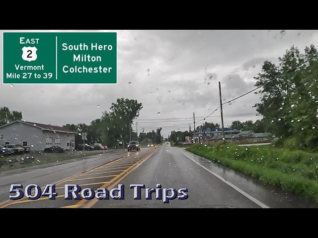 ⁴ᴷ Road Trip #1035 - US-2 E - Vermont Mile 27-39 - South Hero/Milton/Colchester