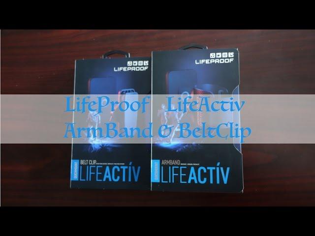 Unboxing Review of The LifeProof LifeActiv ArmBand & Belt Clip