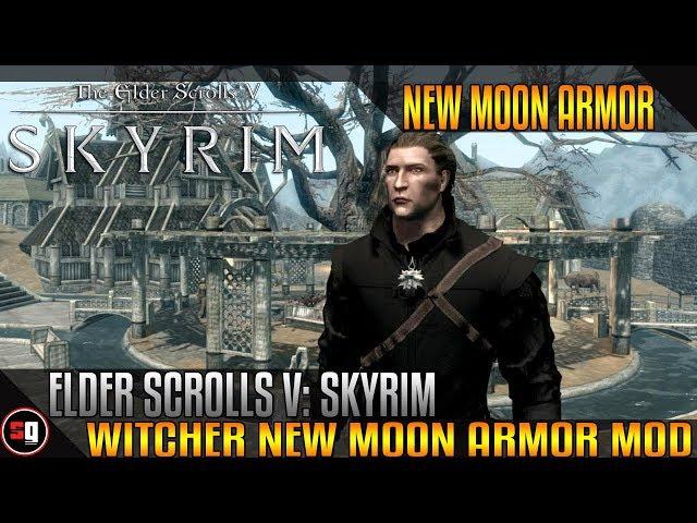 Skyrim - Witcher New Moon Armor Mod