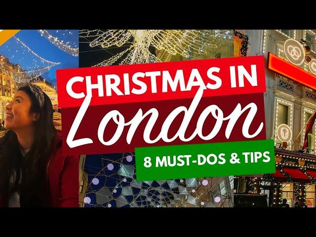 CHRISTMAS IN LONDON | London Christmas Markets, Lights & Activities That You Can't Miss!