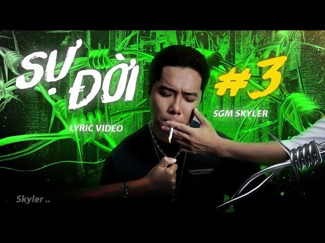 SERIES SỰ ĐỜI 1-2-3-4 | OFFICIAL AUDIO | SKYLER (REMAKE VERSION 2024)