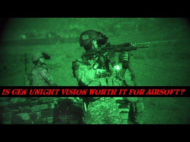 Is Gen 1/Night Vision Worth it for Airsoft?