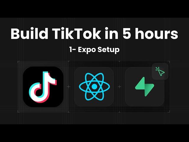 1 - Setting Up Expo for TikTok Clone with React Native | Step-by-Step Guide