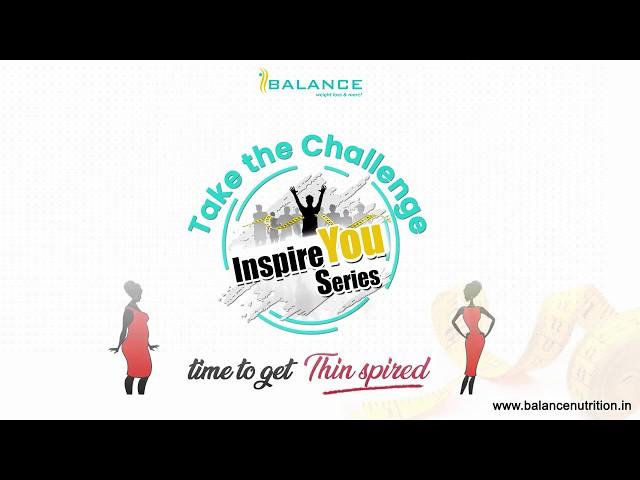 Weight Loss | Inspiring Stories I Balance Nutrition