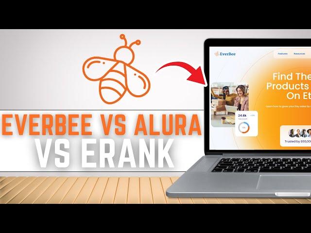 New! Everbee Vs Alura Vs Erank: Best Keyword Research Tool For You 2025?