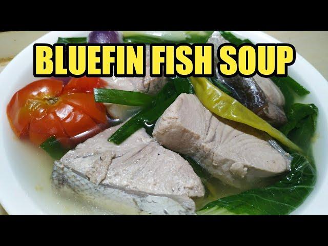 HOW TO COOK FISH TINOLA | BLUEFIN FISH SOUP RECIPE