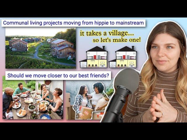 it takes a village!! let's explore communal living & intentional communities | Internet Analysis