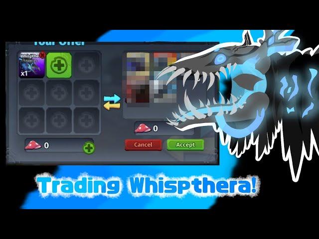 TRADING WHISPTHERA! ️ || Creatures of Sonaria