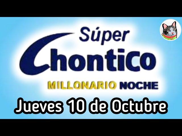 Resultado SUPER CHONTICO MILLONARIO Jueves 10 de Octubre de 2024