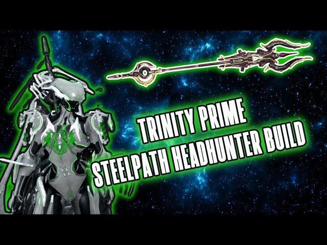 INSANE TRINITY PRIME BUILD [ WARFRAME STEELPATH ]