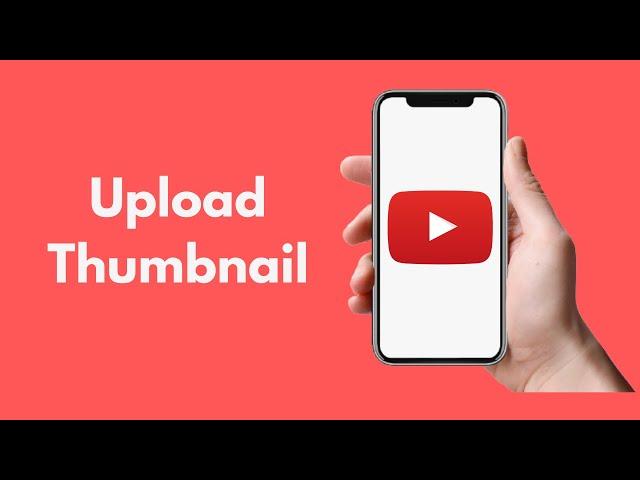 How to Upload Thumbnail for YouTube Videos on iPhone (2021)