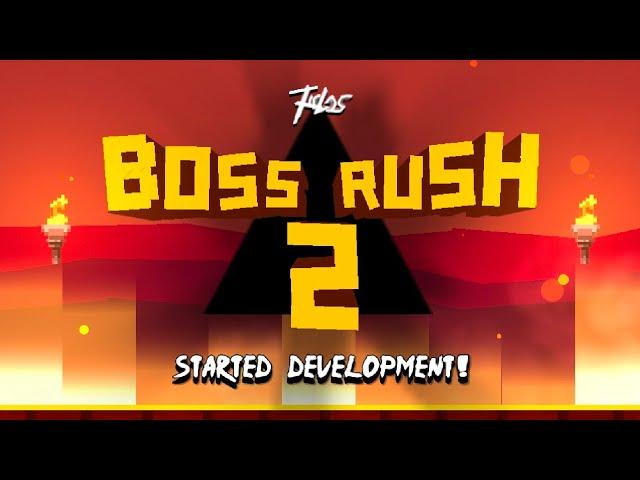 BOSS RUSH 2 ANNOUNCEMENT