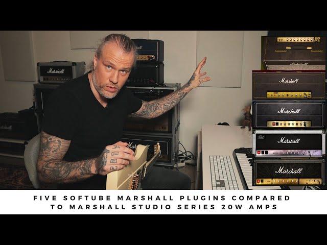 Five SOFTUBE MARSHALL PLUGINS compared to MARSHALL STUDIO SERIES 20w amps