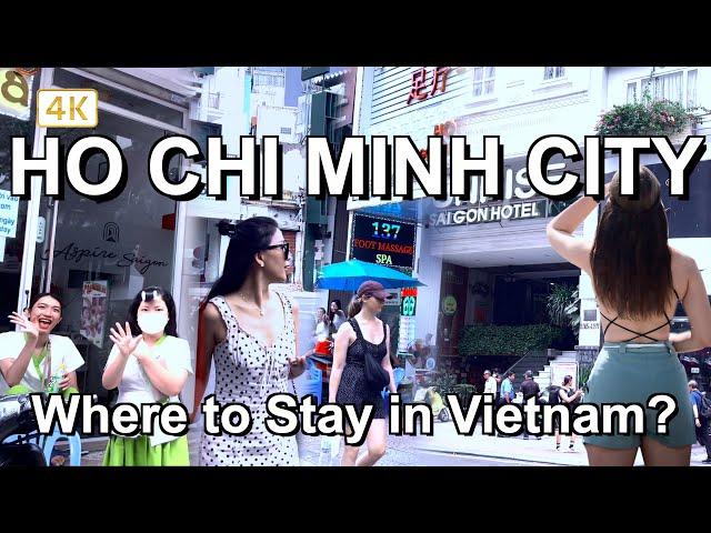 Where to stay in Ho Chi Minh City?  Best Hotel Location Street in Distict 1