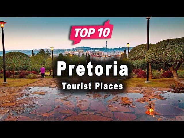 Top 10 Places to Visit in Pretoria | South Africa - English
