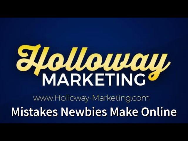 Holloway Marketing | Mindset of Newbies When They First Want To Make Money Online (Audio Only)