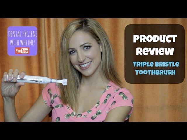 Triple Bristle Toothbrush Review by Dental Hygienist