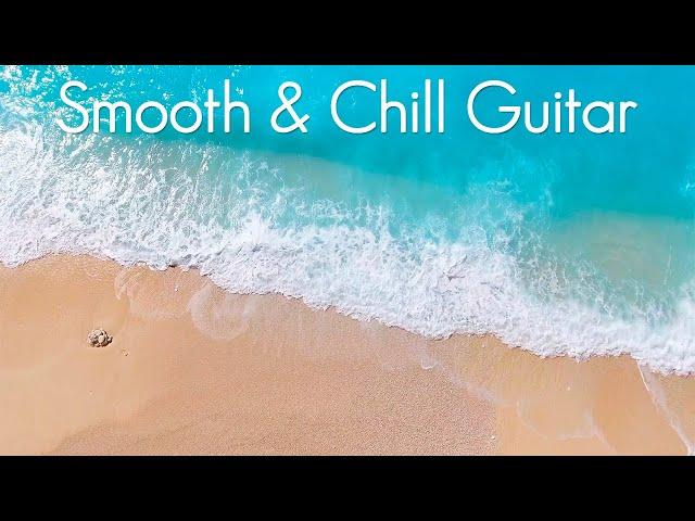 Smooth & Chill Guitar | Best Guitar Chillout Cafe Playlist | Music to Study, Sleep & Relaxing | Jazz