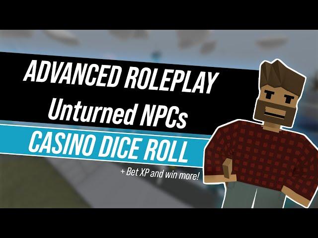 Unturned Advanced NPCs | Casino Dice Roll