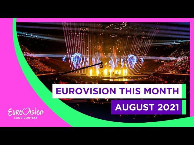 Eurovision This Month - August 2021