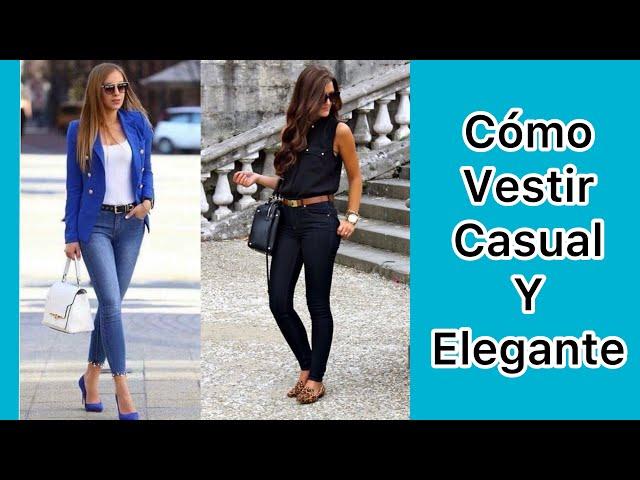 CÓMO VESTIR CASUAL Y ELEGANTE / COMBINACIONES CASUALES Y ELEGANTES PARA MUJER 2021