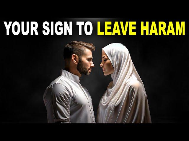 THIS IS YOUR SIGN TO LEAVE HARAM