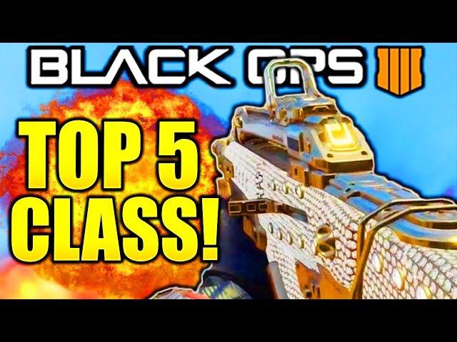 TOP 5 BEST CLASS SETUPS IN BLACK OPS 4 AFTER PATCH! BO4 BEST CLASS SETUPS AFTER PATCH 1.07 BO4!