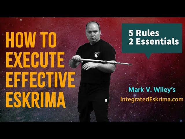How To Execute Effective Eskrima | GM Mark V. Wiley | Integrated Eskrima FMA | Tambuli Media